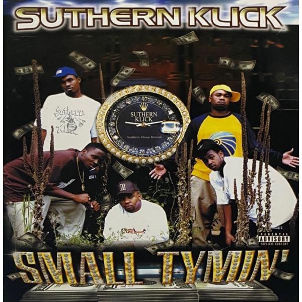 Suthern Klick &amp;#8211; Small Tymin'