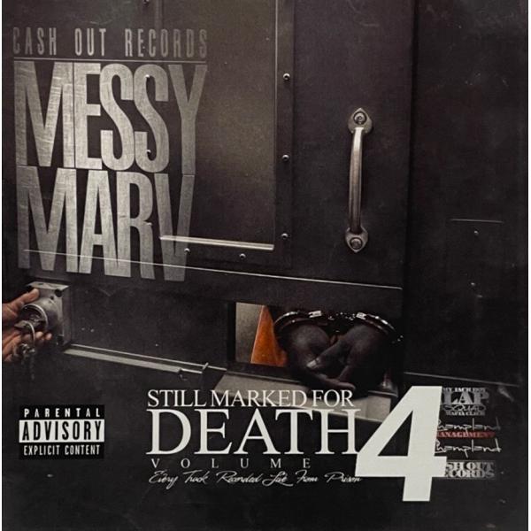 Messy Marv &amp;#8211; Still Marked For Death Volume 4