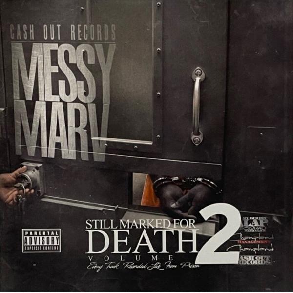 Messy Marv &amp;#8211; Still Marked For Death Volume 2