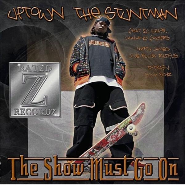 Uptown The Stuntman &amp;amp;amp;#8211; The Show M...
