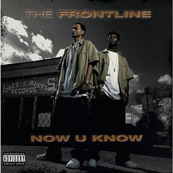 The Frontline &amp;#8211; Now U Know