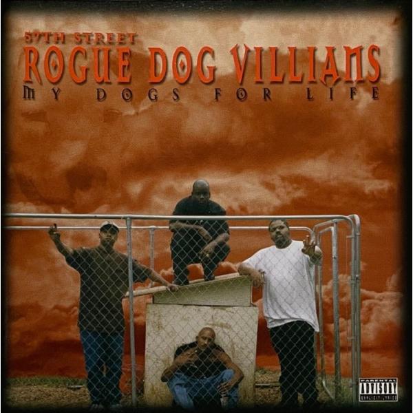 57th Street Rogue Dog Villians &amp;#8211; My Dogs...