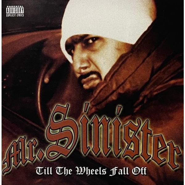 Mr. Sinister &amp;#8211; Till The Wheels Fall Off