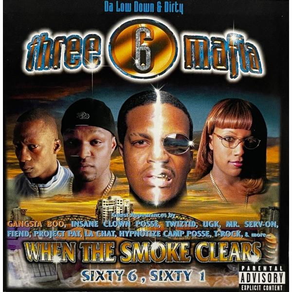 Three 6 Mafia &amp;#8211; When The Smoke Clears - Sixt...