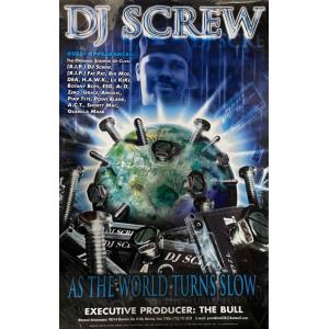 DJ Screw As The World Turns 24X36 Official Pen&Pixel Poster*刻印ステッカー、直筆サイン付き