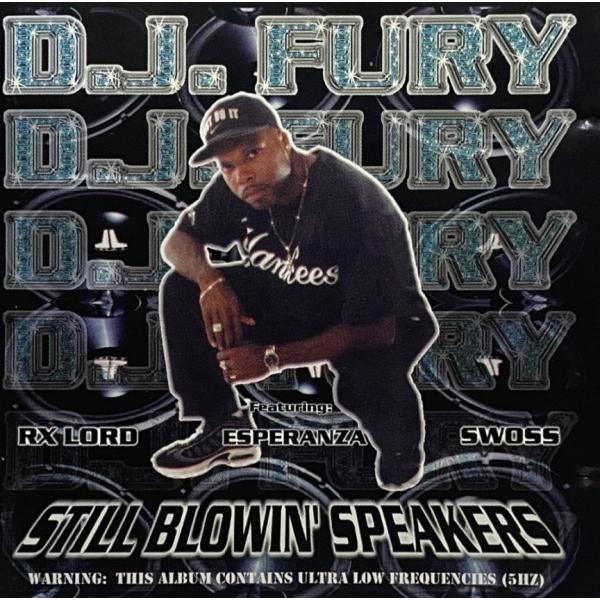 D.J. Fury &amp;#8211; Still Blowin' Speakers