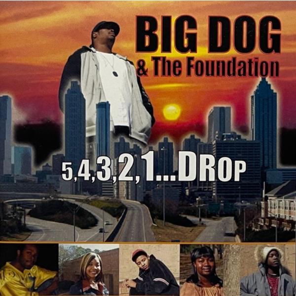 Big Dog &amp; The Foundation &amp;#8211; 5,4,3,2,1...Drop