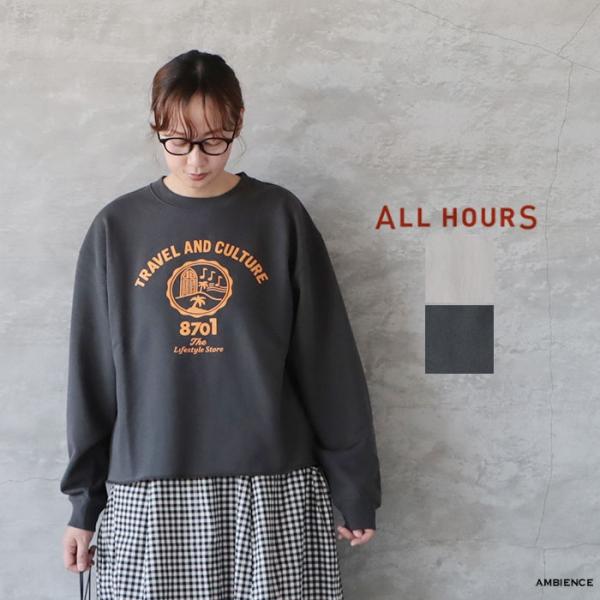 ALL HOURS オールアワーズ 8.8OZ スウェット”TRAVEL&amp;CULTURE" トレーナ...