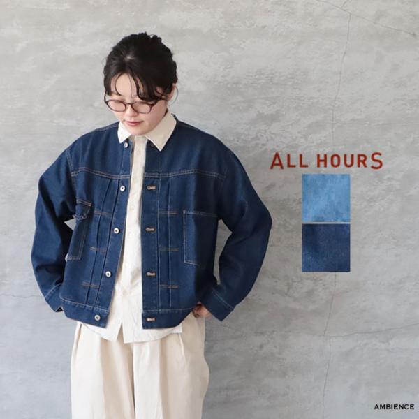ALL HOURS｜12.0oz デニムジャケット