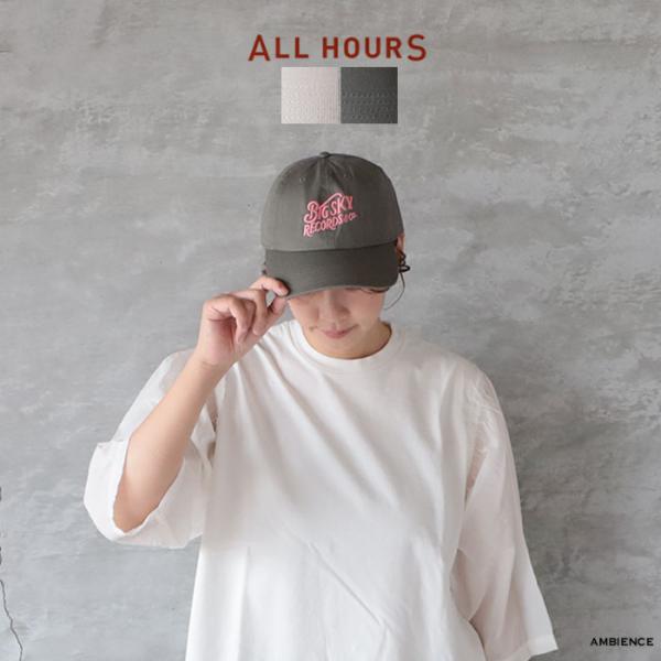 ALL HOURS｜CAP "BIG SKY"  刺繍キャップ