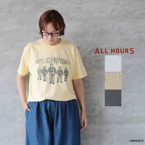 ALL HOURS オールアワーズ 6.1oz PIGMENT DYED IT'S SHOWTIME...