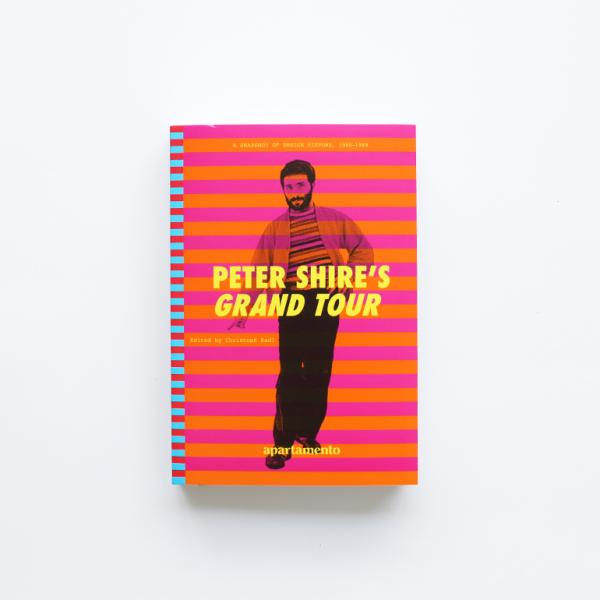 PETER SHIRE’S GRAND TOUR  A SNAPSHOT OF DESIGN HIS...