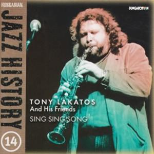 Sing Sing Song (Tony Lakatos &amp; His Friends)