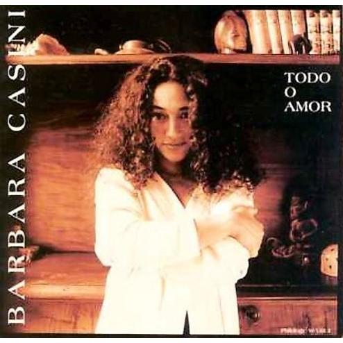 Todo O Amor (Barbara Casini)