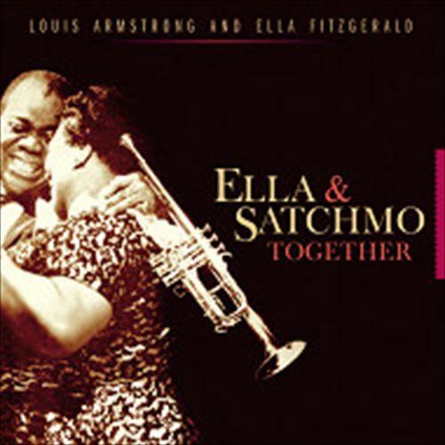 Ella &amp; Satchmo Together (Ella Fitzgerald &amp; Louis A...