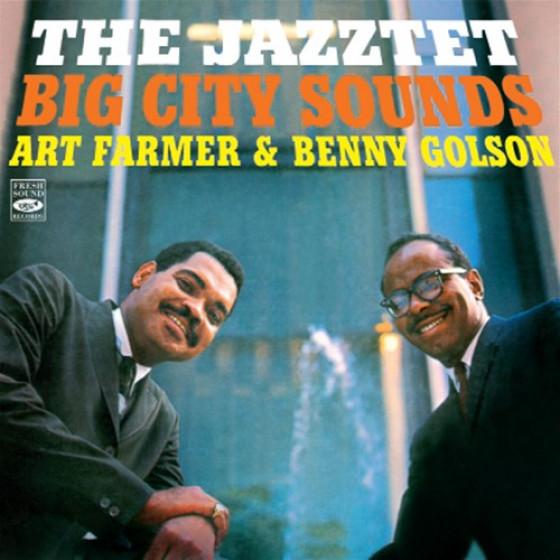 The Jazztet - Big City Sounds (Art Farmer &amp; Benny ...