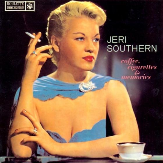 Coffee, Cigarettes &amp; Memories (Jeri Southern)