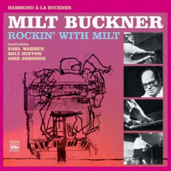 Rockin' With Milt: Hammond A La Buckner (3LP On 2C...