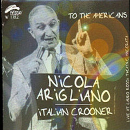 Italian Crooner (Nicola Arigliano)