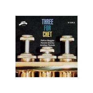 Three For Chet (Felice Reggio - Harold Danko - And...