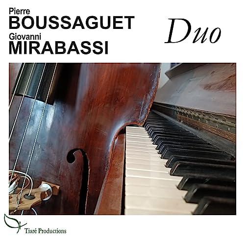 Duo (Pierre Boussaguet &amp; Giovanni Mirabassi)