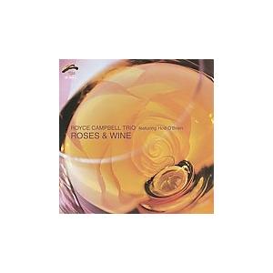 Roses &amp; Wine (Royce Campbell Trio feat. Hod O'Brie...
