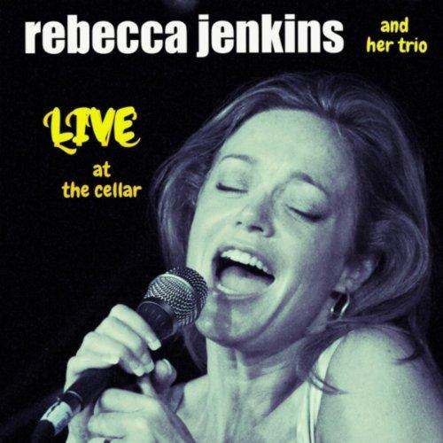 Live At The Cellar (Rebecca Jenkins)