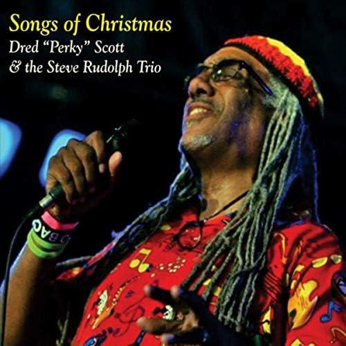 Songs of Christmas (Dred "Perky Scott and Steve Ru...