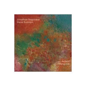 Ardent Marigolds (Steve Rudolph &amp; Jonathan Ragones...