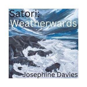 Satori: Weatherwards (Josephine Davies )