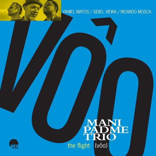 The Flight-Voo (Mani Padme Trio)