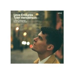 Love Endures (Tyler Henderson)