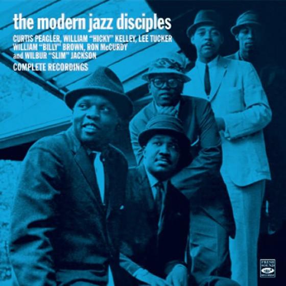 Complete Recordings: The Modern Jazz Disciples + R...