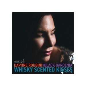 Whisky Scented Kisses (Daphne Roubini &amp; Black Gard...