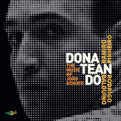 Donateando: The Music Of Joao Donato (Ramiro Pinhe...