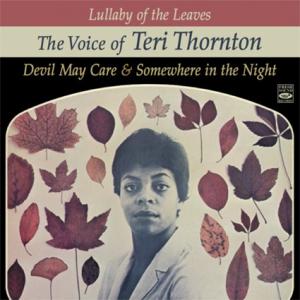 Lullaby Of The Leaves: The Voice Of Teri Thornton ...