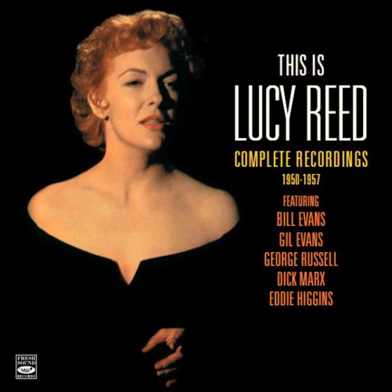 This Is Lucy Reed - Complete Recordings 1950-1957 ...