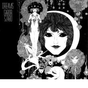 Dreams (Digipack) (Gabor Szabo)