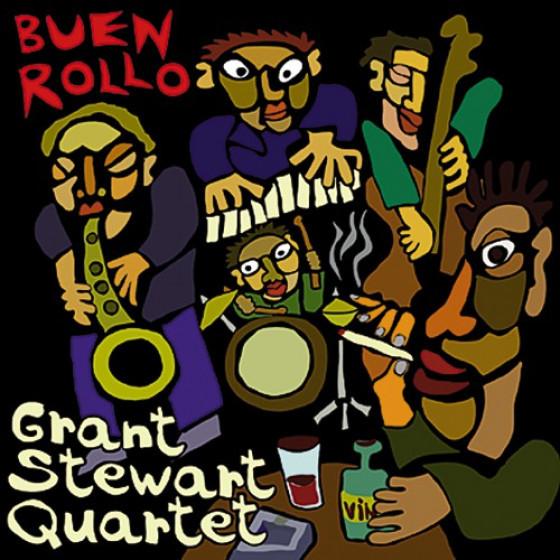 Buen Rollo (Grant Stewart Quartet)