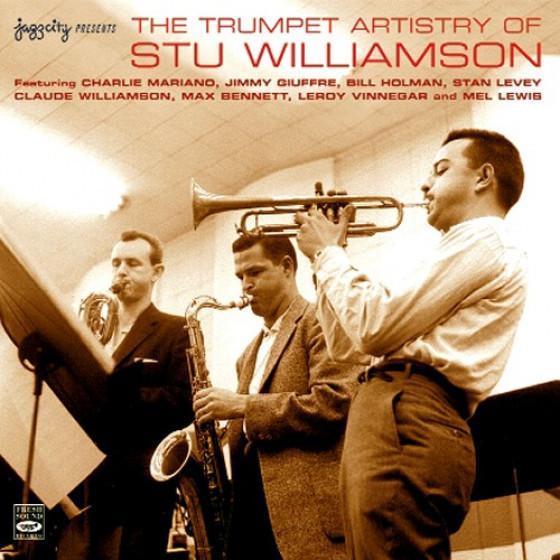 The Trumpet Artistry Of Stu Williamson (Stu Willia...