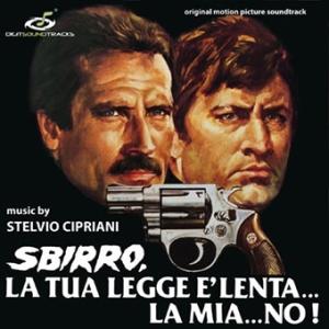 Sbirro, La Tua Legge E Lenta… La Mia.. No! (CD) (S...