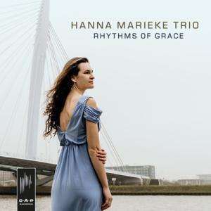 Rhythms Of Grace (Hanna Marieke Trio)
