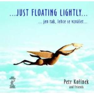 Just Floating Lightly (Petr Korinek &amp; Friends)