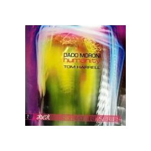 Humanity (Tom Harrell &amp; Dado Moroni )
