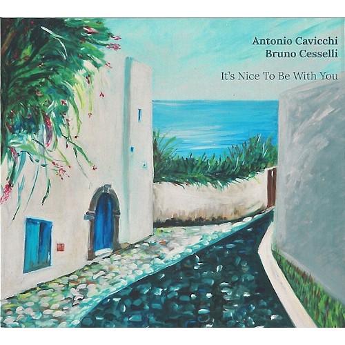 It's Nice To Be With You (Antonio Cavicchi &amp; Bruno...