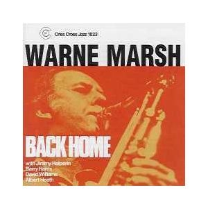 Back Home (Warne Marsh Quartet-Quintet)