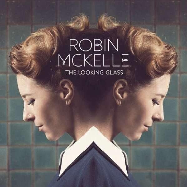 The Looking Glass (Robin McKelle)