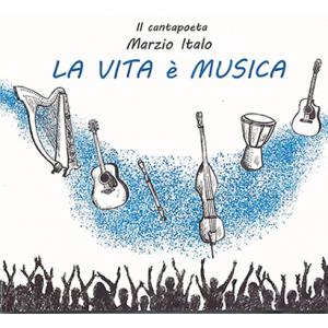 La Vita E Musica (Marzio Italo)