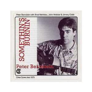 Somethin&apos;s Burnin&apos; (Peter Bernstein Quartet)