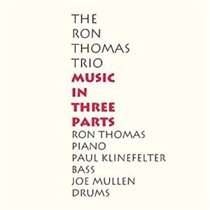 Music In Three Parts (The Ron Thomas Trio)
